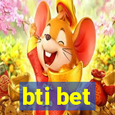 bti bet