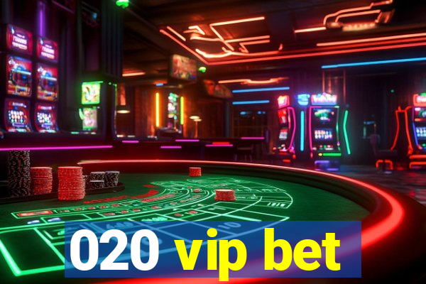 020 vip bet