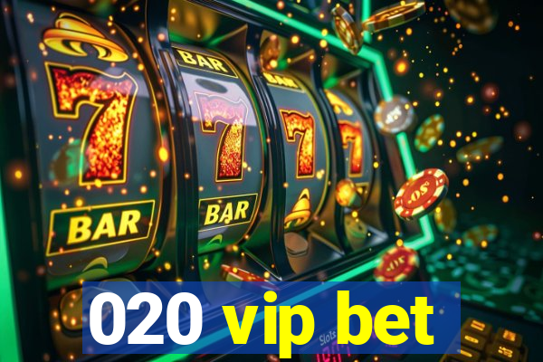 020 vip bet