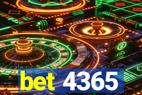 bet 4365