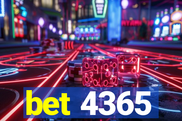 bet 4365