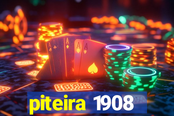 piteira 1908