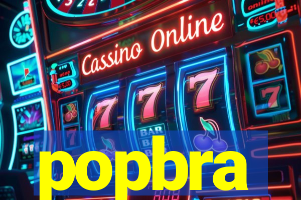 popbra