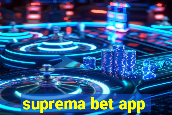 suprema bet app