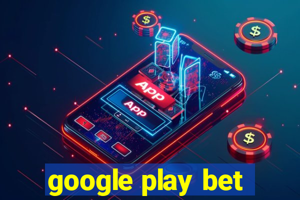 google play bet