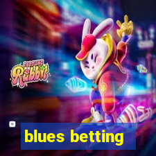 blues betting