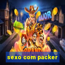 sexo com packer