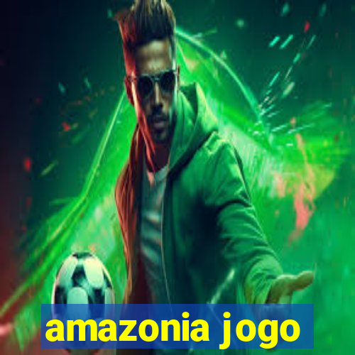 amazonia jogo