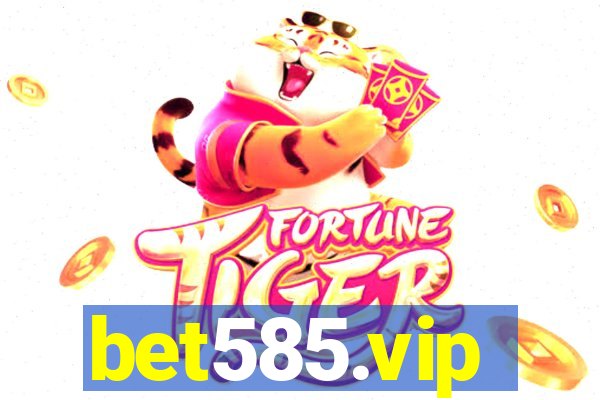 bet585.vip