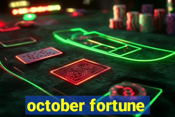 october fortune