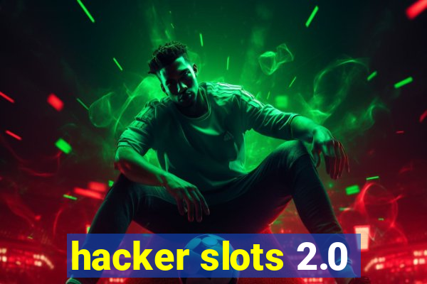 hacker slots 2.0