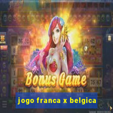 jogo franca x belgica