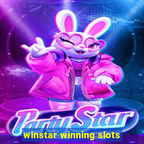 winstar winning slots