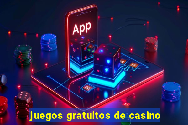 juegos gratuitos de casino