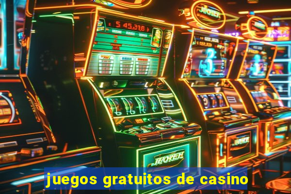 juegos gratuitos de casino