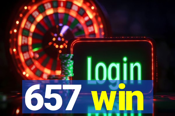 657 win