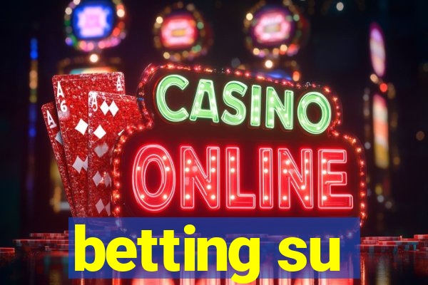 betting su