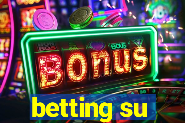 betting su