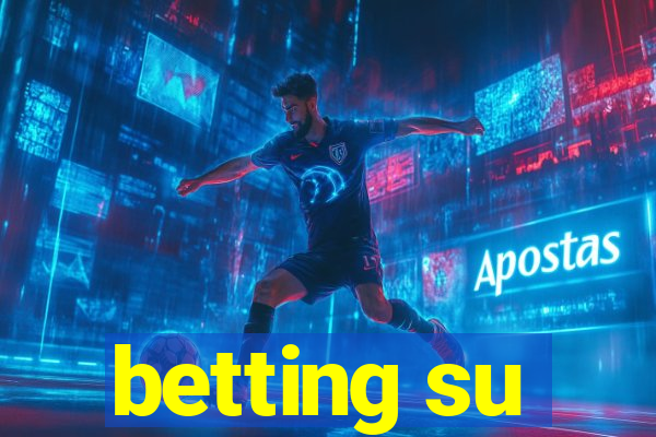 betting su