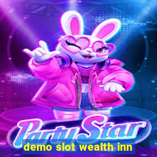 demo slot wealth inn