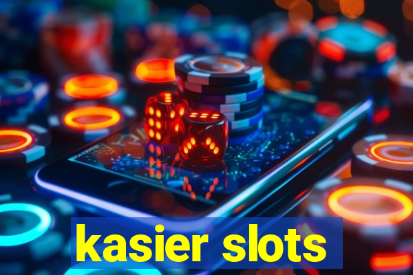 kasier slots