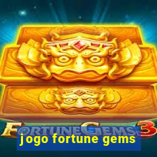 jogo fortune gems