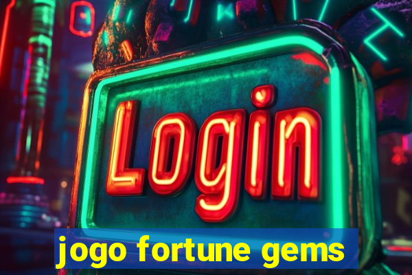 jogo fortune gems