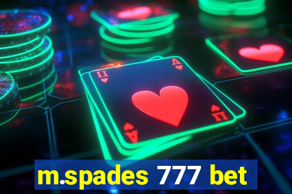 m.spades 777 bet