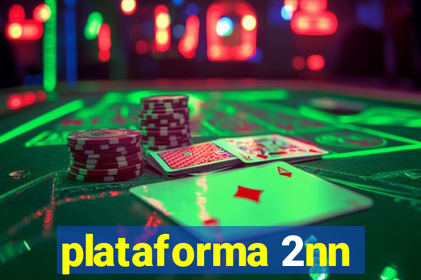 plataforma 2nn