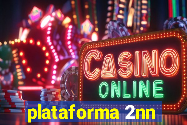 plataforma 2nn