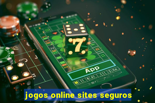 jogos online sites seguros