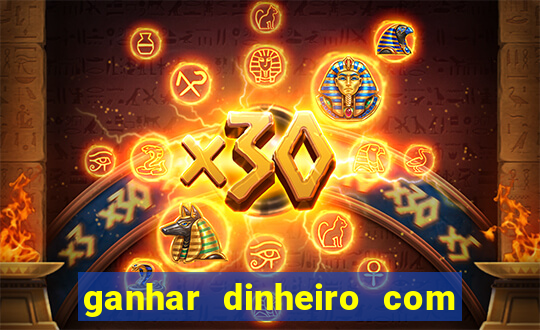 ganhar dinheiro com jogos online