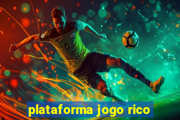 plataforma jogo rico