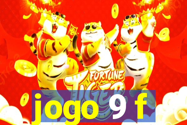 jogo 9 f