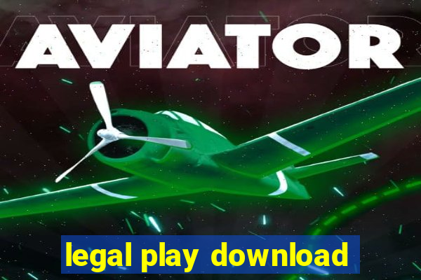 legal play download