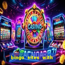 bingo sites with free money no deposit