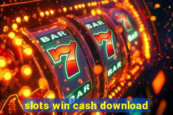 slots win cash download