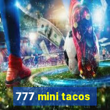 777 mini tacos