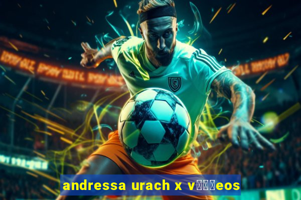 andressa urach x v闁惧摼eos