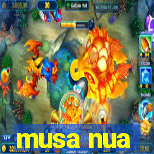 musa nua