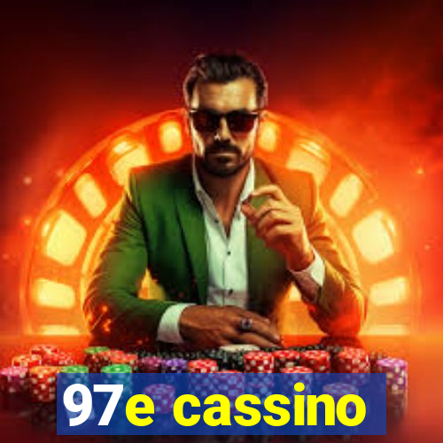 97e cassino