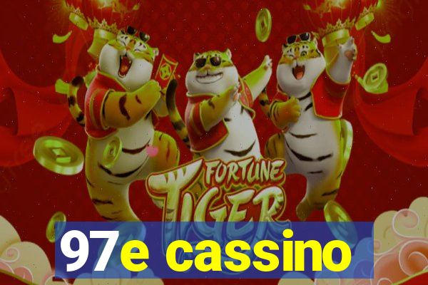 97e cassino