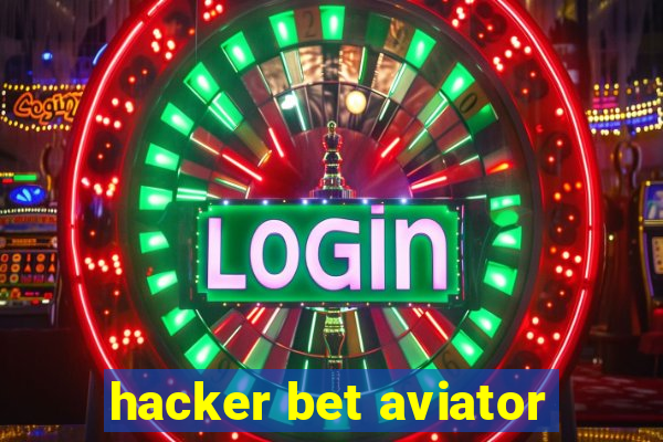 hacker bet aviator