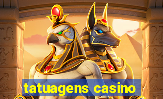 tatuagens casino