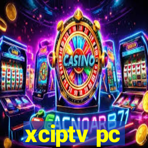 xciptv pc