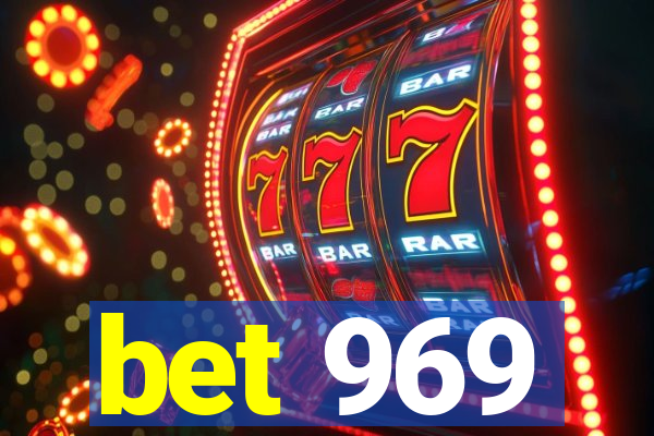 bet 969