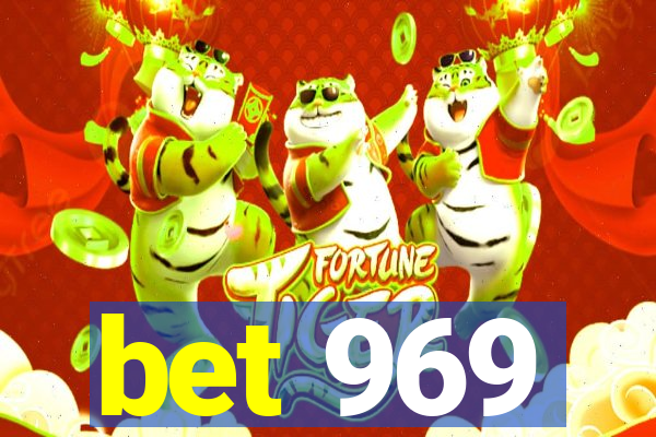 bet 969