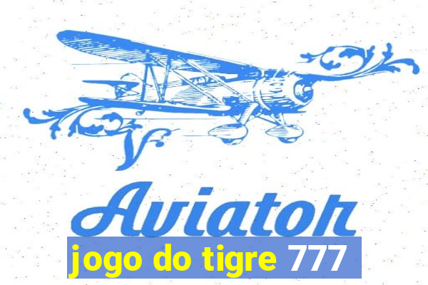 jogo do tigre 777