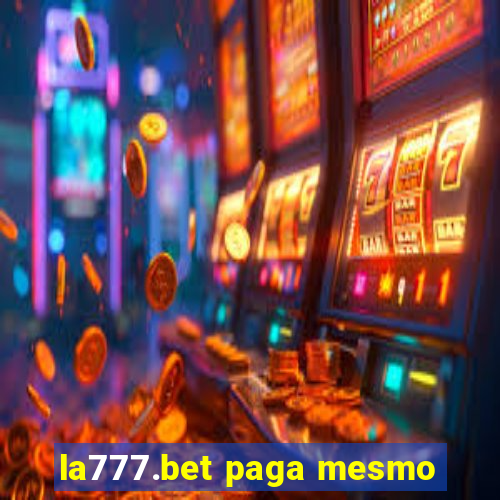 la777.bet paga mesmo