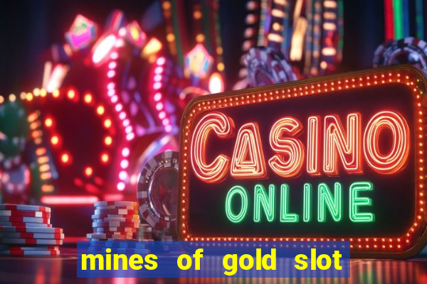 mines of gold slot free play